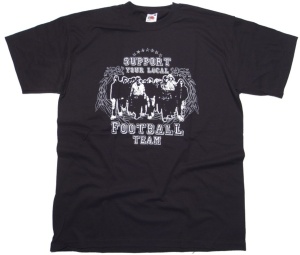 T-Shirt Support your Local Football Team