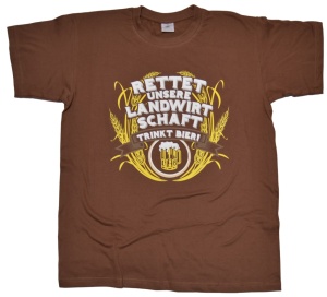 T-Shirt Rettet unsere Landwirtschaft trinkt Bier