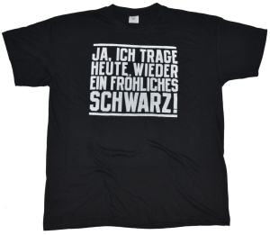 T-Shirt Ja ich trage ein fröhliches Schwarz G411U