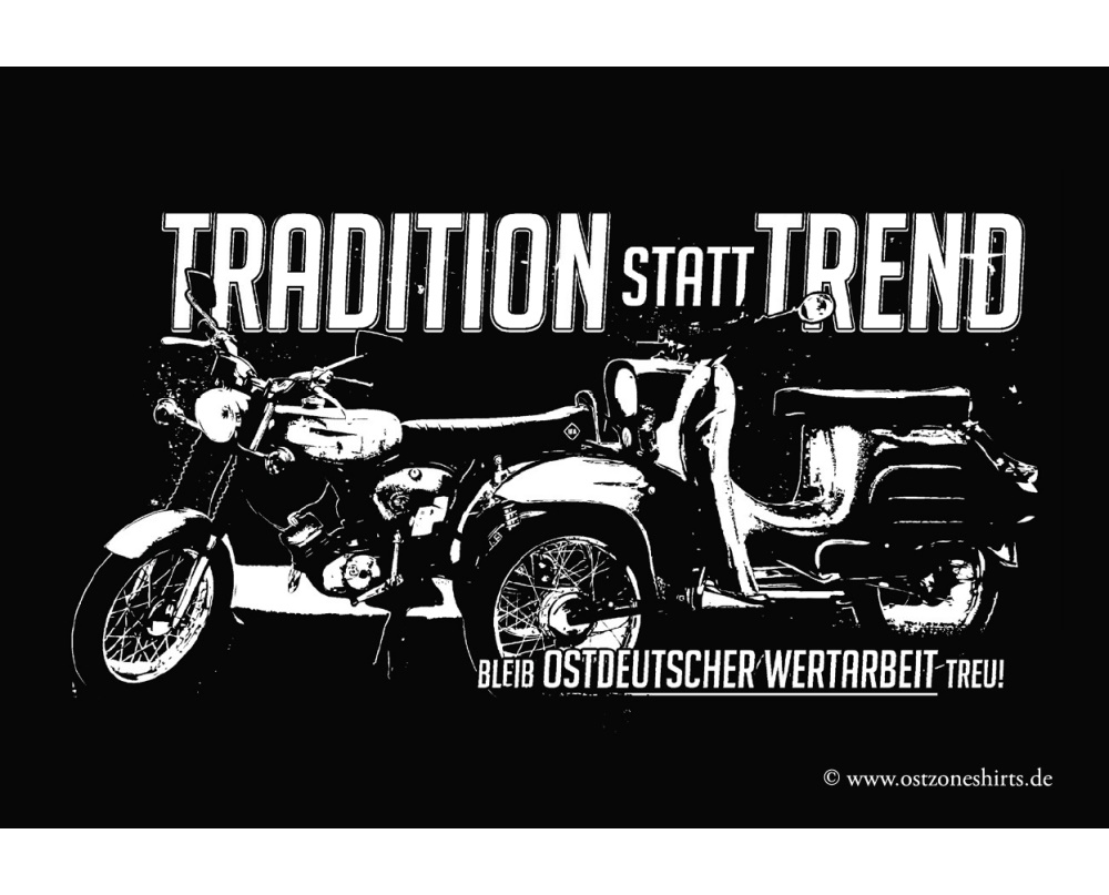 Aufkleber Tradition statt Trend bleib 